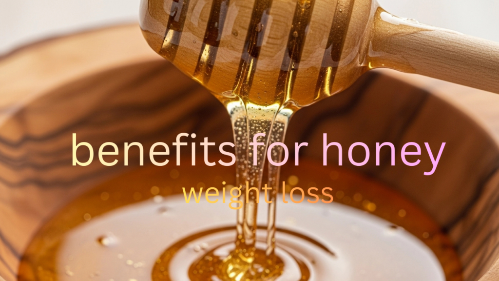 is honey good for weight loss